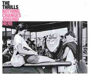 The Thrills - Nothing Changes Around Here