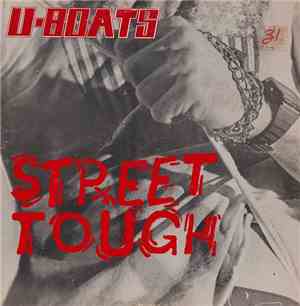 The U-Boats - Street Tough