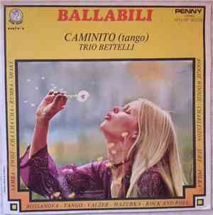 Trio Bettelli / Alberto Rota  - Caminito / Polli