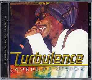 Turbulence  - Words Of Wisdom