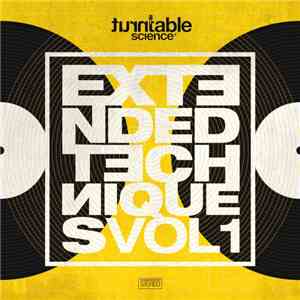 Turntable Science - Extended Techniques Vol. 1