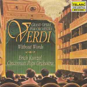 Verdi, Erich Kunzel, Cincinnati Pops Orchestra - Verdi Without Words (Grand ...