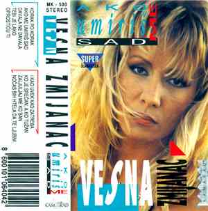 Vesna Zmijanac - Ako Me Umiriš Sad