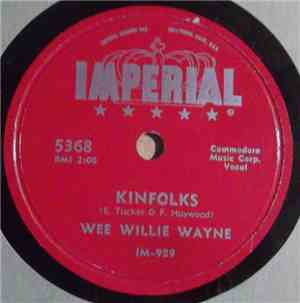 Wee Willie Wayne - Kinfolks / Good News