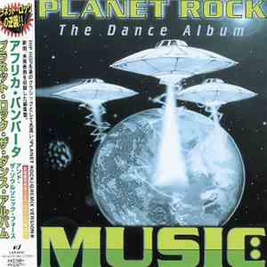 Afrika Bambaataa And The Soul Sonic Force - Planet Rock: The Dance Album