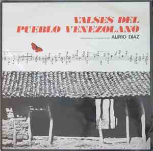 Alirio Díaz - Valses Del Pueblo Venezolano