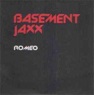 Basement Jaxx - Romeo