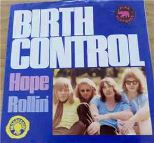 Birth Control - Hope / Rollin'