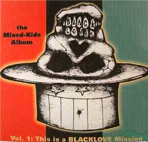 Black Love - The Mixed-Kids Album Vol. 1: This Is A Blacklove Mission