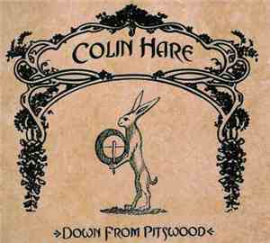 Colin Hare - Down From Pitswood