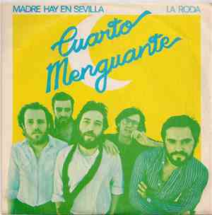 Cuarto Menguante - Madre Hay En Sevilla