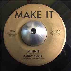 Danny Small  - Minnie