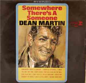 Dean Martin - Somewhere There's A Someone