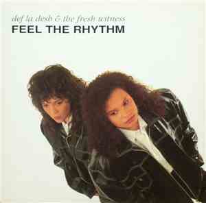 Def La Desh & The Fresh Witness - Feel The Rhythm