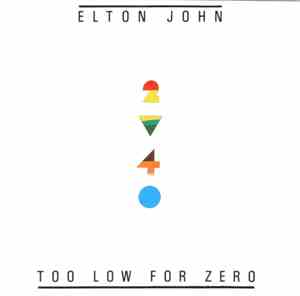 Elton John - Too Low For Zero