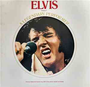 Elvis Presley - A Legendary Performer - Volume 1