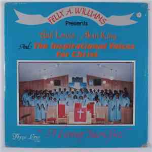 Felix A. Williams Presents Gail Lewis , Alvin King And The Inspirational Vo ...