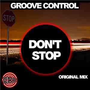 Groove Control  - Don't Stop