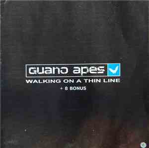 Guano Apes - Walking On A Thin Line + 8 Bonus