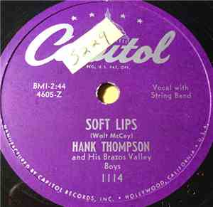 Hank Thompson and His Brazos Valley Boys - Soft Lips / Give A Little, Take  ...