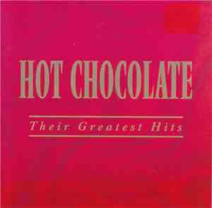 Hot Chocolate - Their Greatest Hits