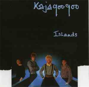 Kajagoogoo - Islands