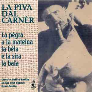 La Piva Dal Carnèr - La Pègra A La Mateina La Bèla E A La Sira La Bala