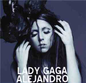 Lady Gaga - Alejandro (Remixes)