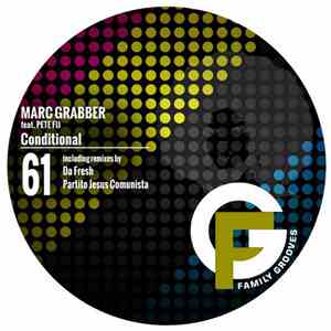 Marc Grabber Feat. Pete Fij - Conditional