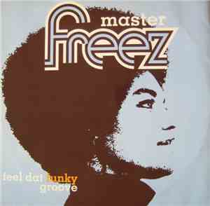 Master Freez - Feel Dat Funky Groove