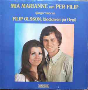 Mia Marianne & Per Filip - Mia Marianne & Per Filip Sjunger Visor Av Filip  ...