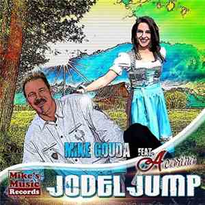 Mike Gouda ,feat. Acarina - Jodeljump