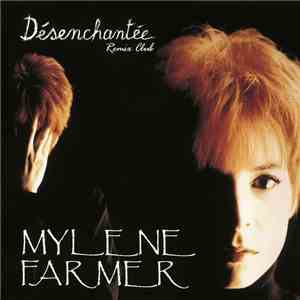 Mylène Farmer - Désenchantée (Remix Club)