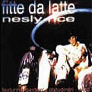Nesly Rice - Fitte Da Latte