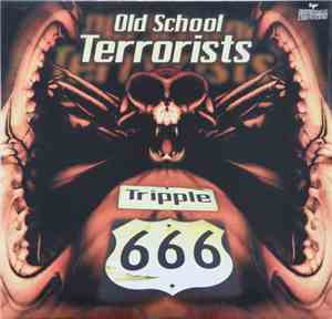 Old School Terrorists - Tripple 666