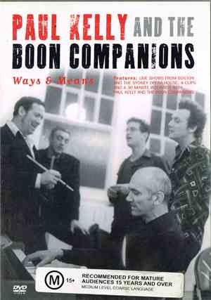 Paul Kelly And The Boon Companions - Ways & Means
