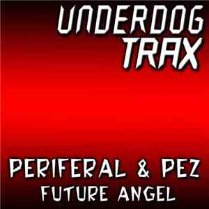 Periferal & Pez  - Future Angel