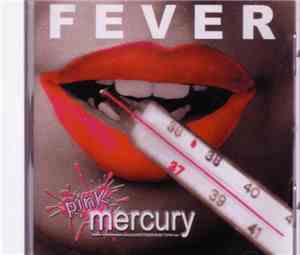 Pink Mercury - Fever