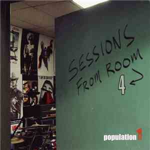 Population 1 - Sessions From Room 4
