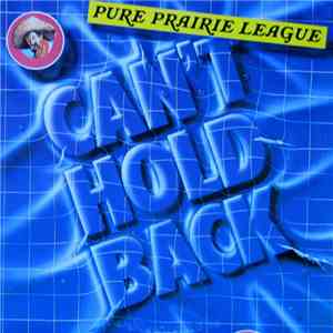 Pure Prairie League - Can't Hold Back