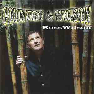 Ross Wilson  - Country & Wilson