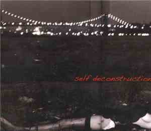 Self Deconstruction - Self Deconstruction