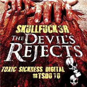 Skullfuck3r - The Devil's Rejects