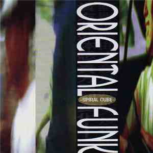 Spiral Cube - Oriental Funk