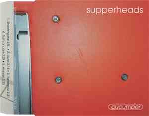 Supperheads - Cucumber