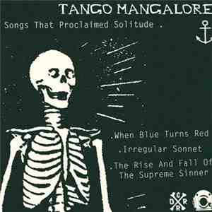 Tango Mangalore - Songs That Proclaimed Solitude