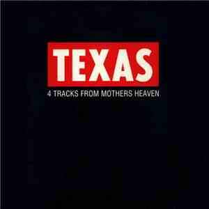 Texas - 4 Tracks From Mothers Heaven