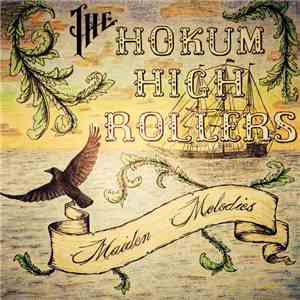 The Hokum High Rollers - Maiden Melodies