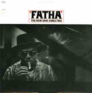 The New Earl Hines Trio - Fatha