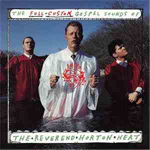 The Reverend Horton Heat - The Full-Custom Gospel Sounds Of